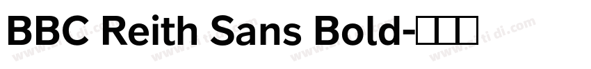 BBC Reith Sans Bold字体转换